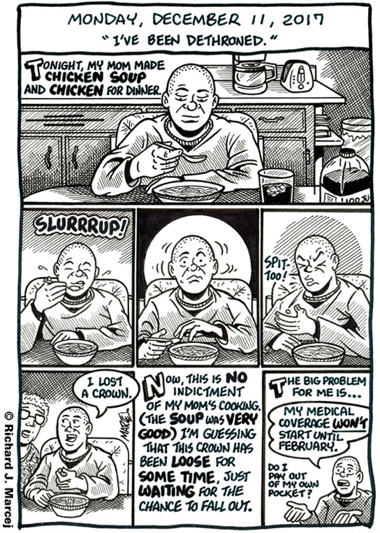 Daily Comic Journal: December 11, 2017: “I’ve Been Dethroned.”