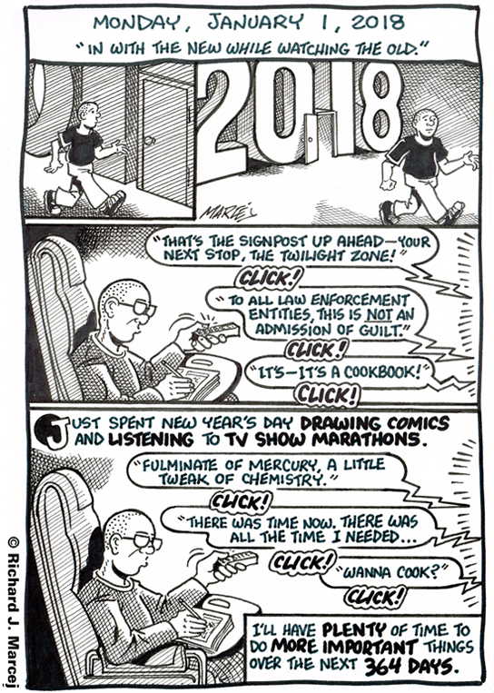 Daily Comic Journal: January 1, 2018: “In With The New While Watching The Old.”
