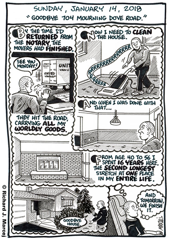 Daily Comic Journal: January 14, 2018: “Goodbye 704 Mourning Dove Road.”