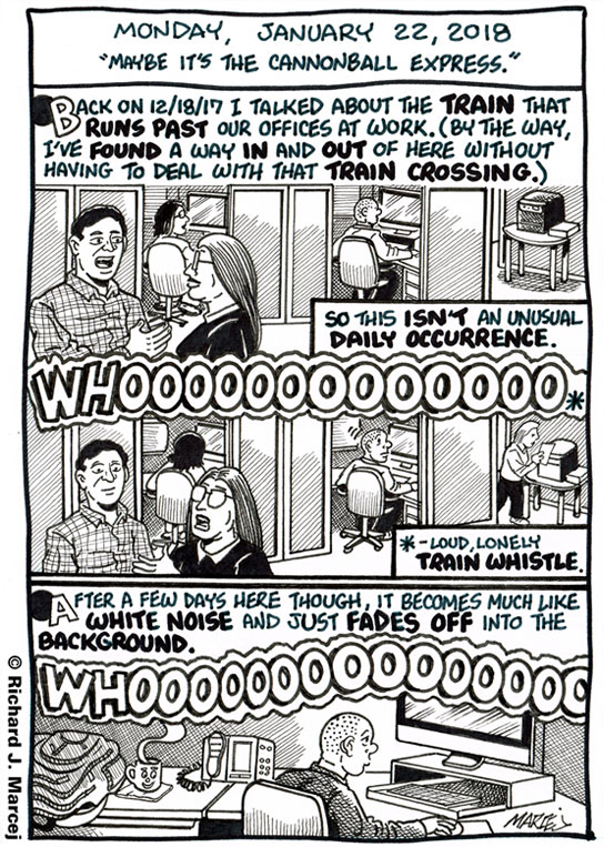Daily Comic Journal: January 22, 2018: “Maybe It’s The Cannonball Express.”