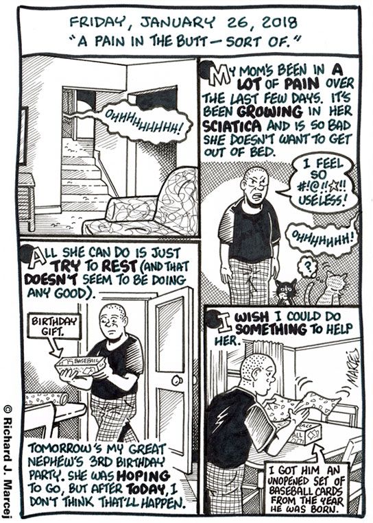 Daily Comic Journal: January 26, 2018: “A Pain In The Butt – Sort Of.”