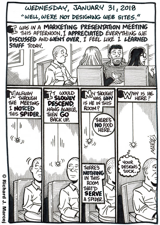 Daily Comic Journal: January 31, 2018: “Well, We’re Not Designing Web Sites.”