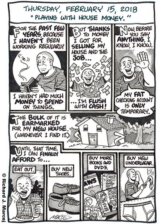 Daily Comic Journal: February 15, 2018: “Playing With House Money.”