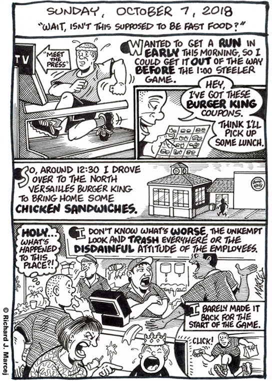 Daily Comic Journal: October 7, 2018: “Wait, Isn’t This Supposed To Be Fast Food?”