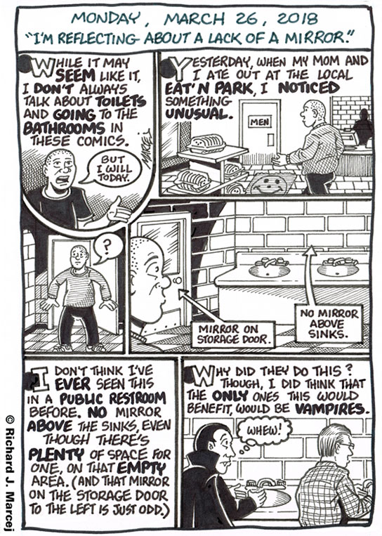 Daily Comic Journal: March 26, 2018: “I’m Reflecting About A Lack Of A Mirror.”
