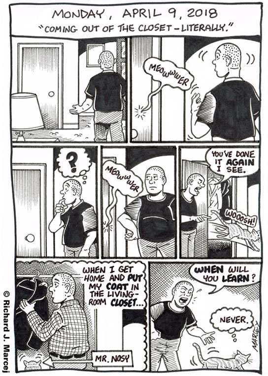 Daily Comic Journal: April 9, 2018: “Coming Out Of The Closet – Literally.”