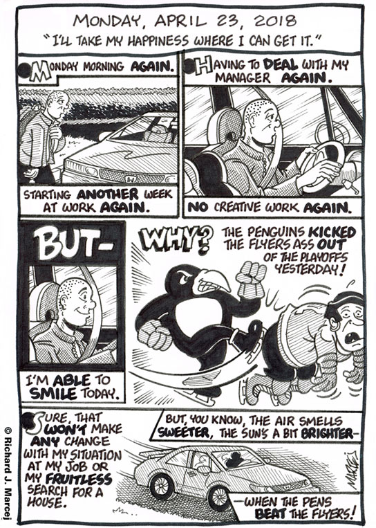 Daily Comic Journal: April 23, 2018: “I’ll Take My Happiness Where I Can Get It.”