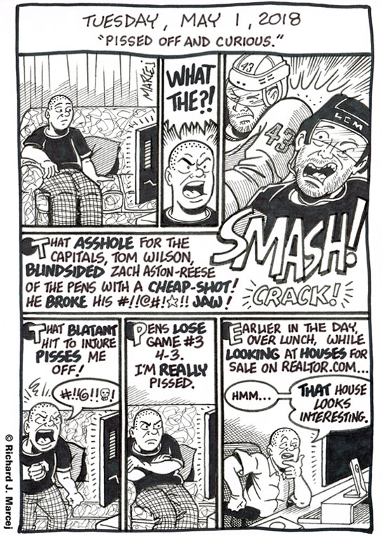 Daily Comic Journal: May 1, 2018: “Pissed Off And Curious.”