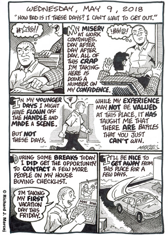 Daily Comic Journal: May 9, 2018: “How Bad Is It These Days? I Can’t Wait To Get Out.”