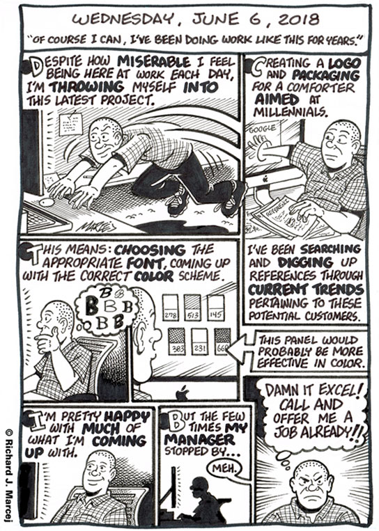 Daily Comic Journal: June 6, 2018: “Of Course I Can, I’ve Been Doing Work Like This For Years.”