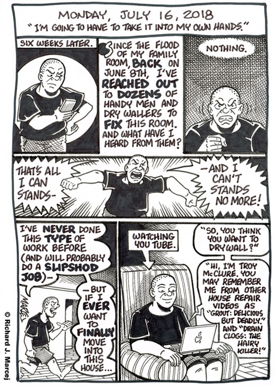 Daily Comic Journal: July 16, 2018: “I’m Going To Have To Take It Into My Own Hands.”