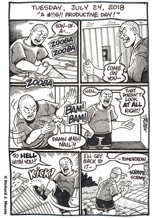 Daily Comic Journal: July 24, 2018: “A #!!@!! Productive Day!”