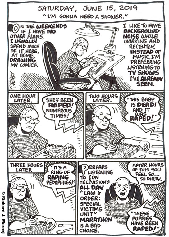 Daily Comic Journal: June 15, 2019: “I’m Gonna Need A Shower.”