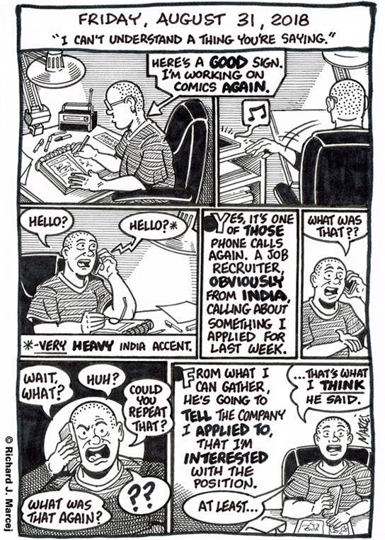 Daily Comic Journal: August 31, 2018: “I Can’t Understand A Thing You’re Saying.”