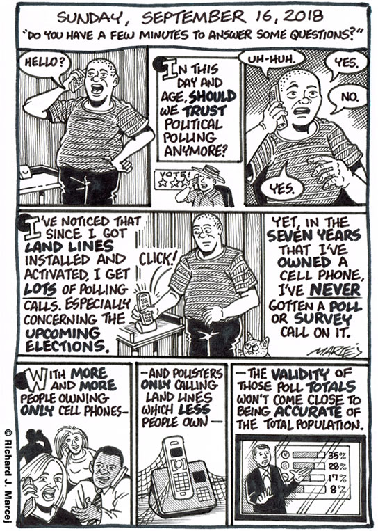 Daily Comic Journal: September 16, 2018: “Do You Have A Few Minutes To Answer Some Questions.”