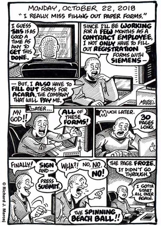 Daily Comic Journal: October 22, 2018: “I Really Miss Filling Out Paper Forms.”