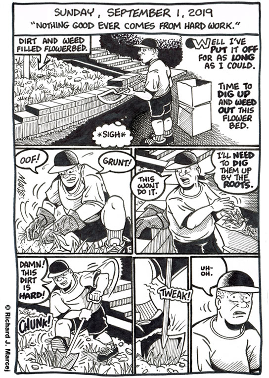 Daily Comic Journal: September 1, 2019: “Nothing Good Ever Comes From Hard Work.”