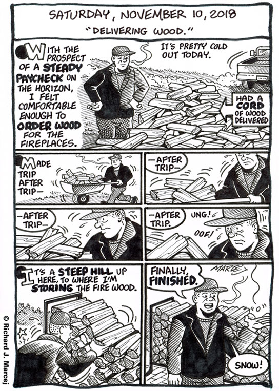 Daily Comic Journal: November 10, 2018: “Delivering Wood.”