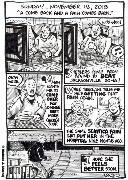 Daily Comic Journal: November 18, 2018: “A Come Back And A Pain Comes Back.”