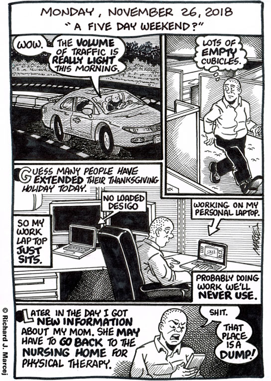 Daily Comic Journal: November 26, 2018: “A Five Day Weekend?”