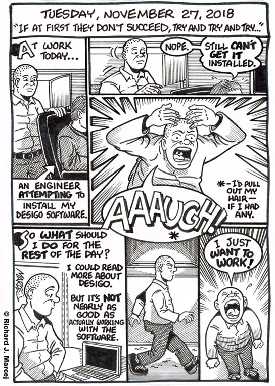 Daily Comic Journal: November 27, 2018: “If At First They Don’t Succeed, Try And Try And Try…”