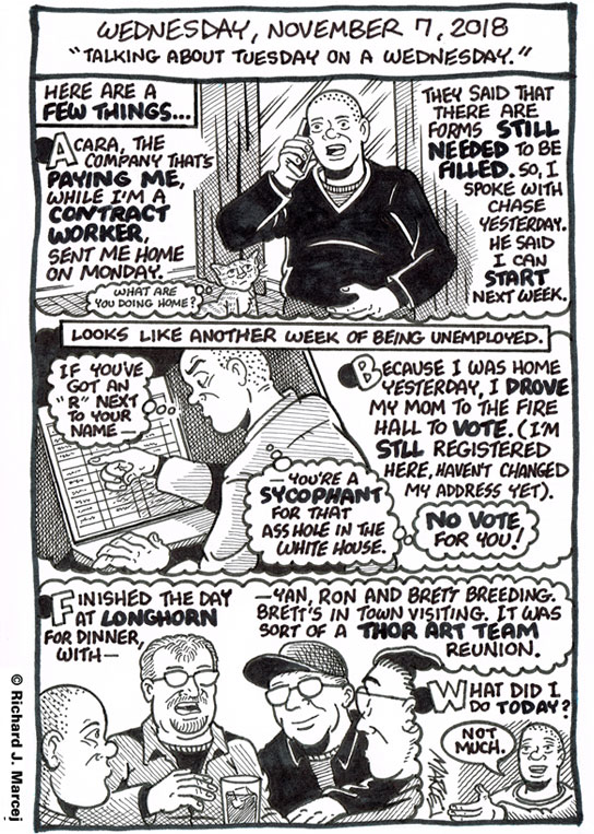 Daily Comic Journal: November 7, 2018: “Talking About A Tuesday On A Wednesday.”
