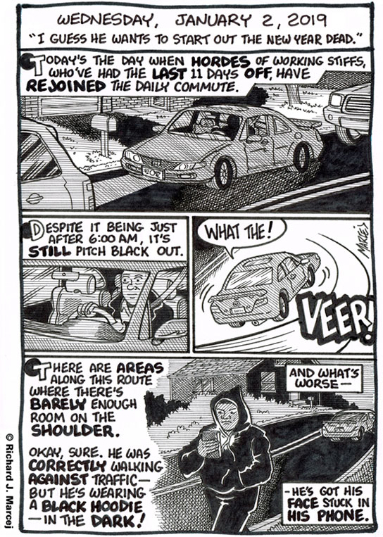 Daily Comic Journal: January 2, 2019: “I Guess He Wants To Start Out The New Year Dead.”