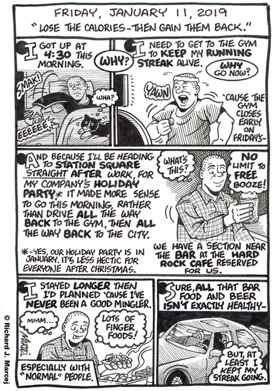 Daily Comic Journal: January 11, 2019: “Lose The Calories – Then Gain Them Back.”
