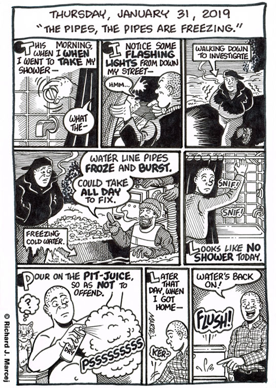 Daily Comic Journal: January 31, 2019: “The Pipes, The Pipes Are Freezing.”