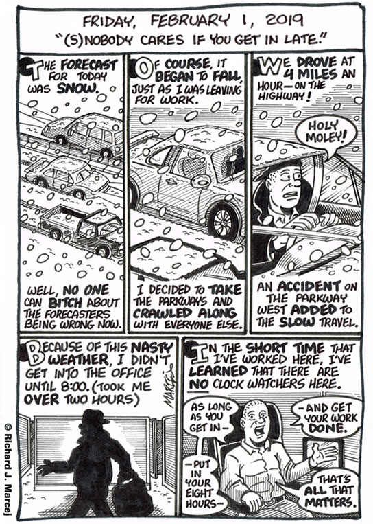 Daily Comic Journal: February 1, 2019: “(S)nobody Cares If You Get In Late.”