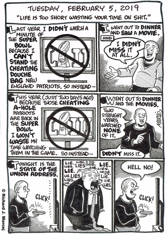 Daily Comic Journal: February 5, 2019: “Life Is Too Short Wasting Time On Shit.”
