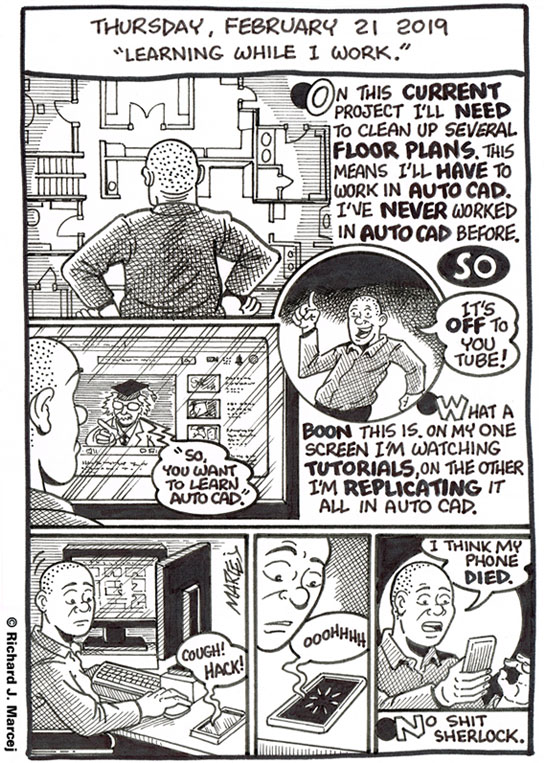 Daily Comic Journal: February 21, 2019: “Learning While I Work.”