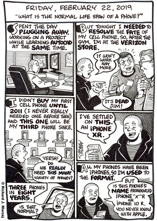 Daily Comic Journal: February 22, 2019: “What Is The Normal Life Span Of A Phone?”