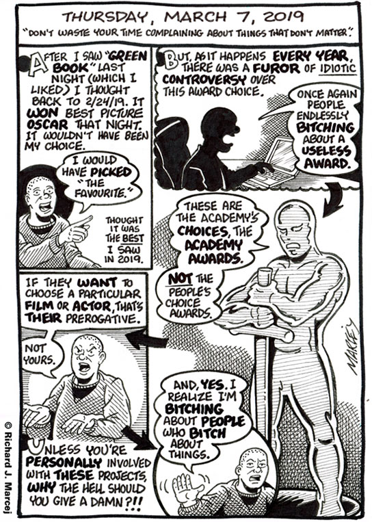 Daily Comic Journal: March 7, 2019: “Don’t Waste Your Time Complaining About Things That Don’t Matter.”