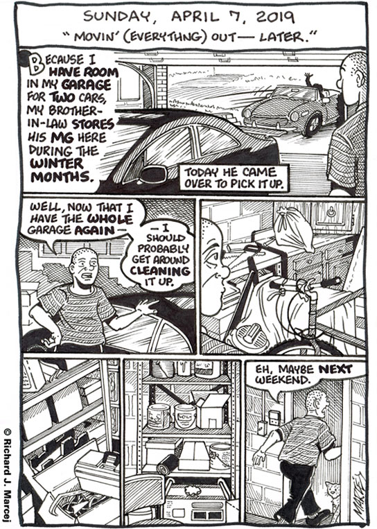 Daily Comic Journal: April 7, 2019: “Movin’ (Everything) Out – Later.”