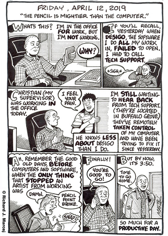 Daily Comic Journal: April 12, 2019: “The Pencil Is Mightier Than The Computer.”