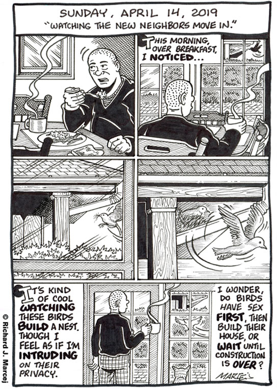 Daily Comic Journal: April 14, 2019: “Watching The New Neighbors Move In.”