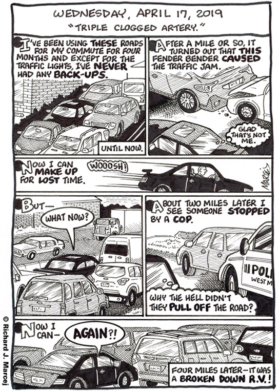 Daily Comic Journal: April 17, 2019: “Triple Clogged Artery.”