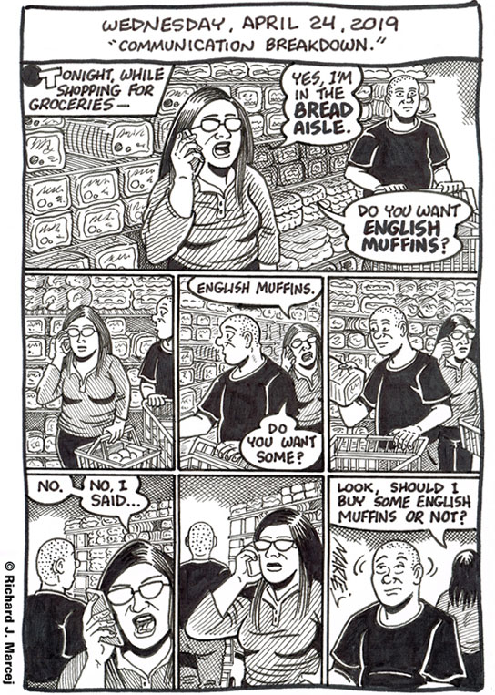 Daily Comic Journal: April 24, 2019: “Communication Breakdown.”