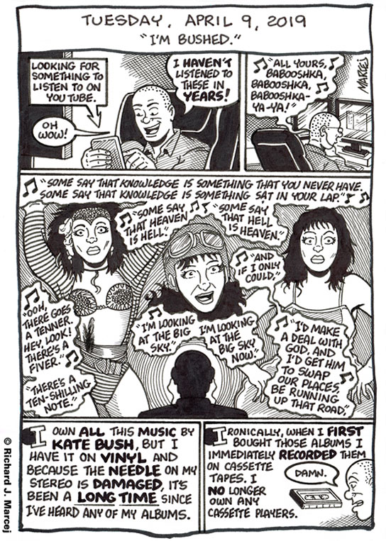 Daily Comic Journal: April 9, 2019: “I’m Bushed.”