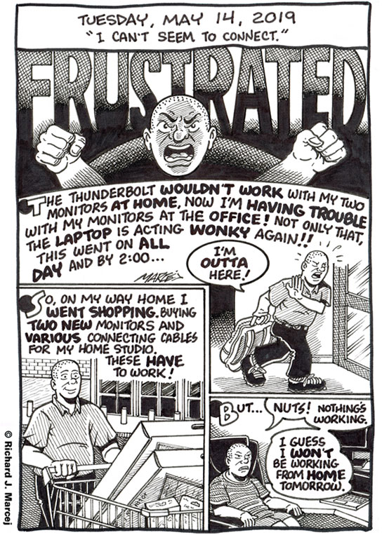 Daily Comic Journal: May 14, 2019: “I Can’t Seem To Connect.”