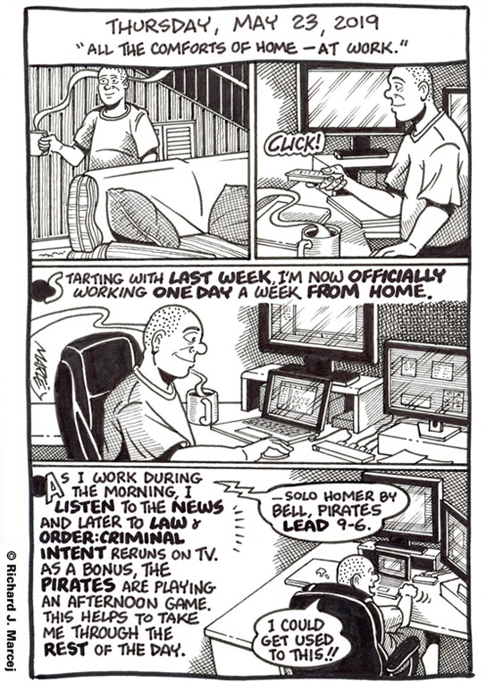 Daily Comic Journal: May 23, 2019: “All The Comforts Of Home – At Work.”