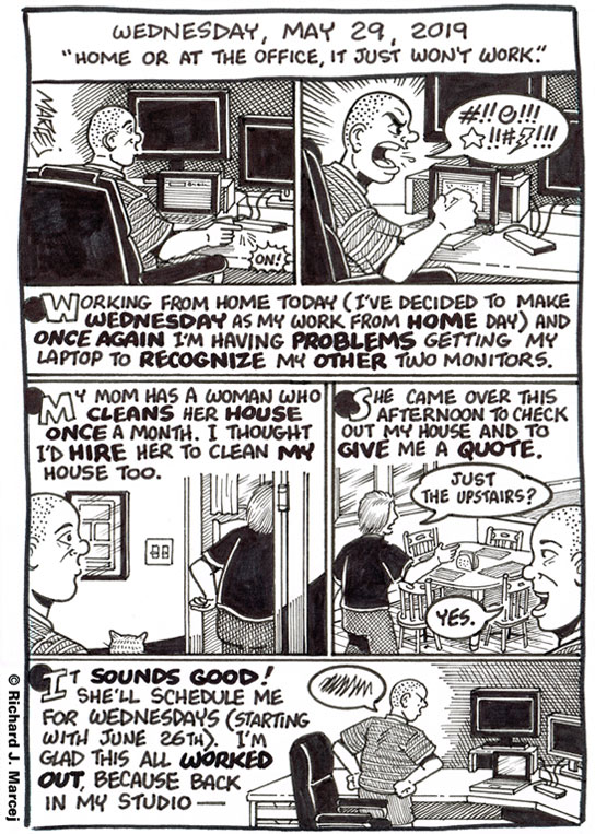 Daily Comic Journal: May 29, 2019: “Home Or At The Office, It Just Won’t Work.”