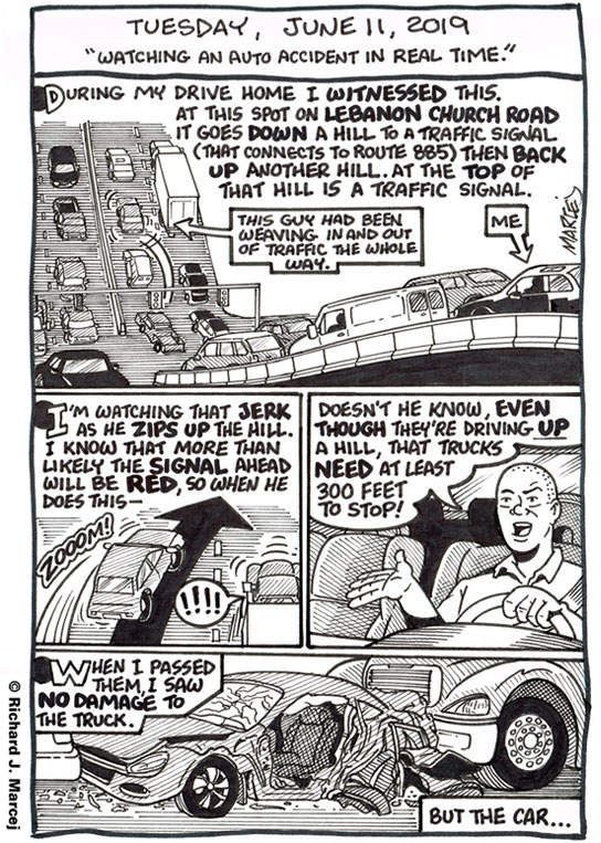 Daily Comic Journal: June 11, 2019: “Watching An Auto Accident In Real Time.”