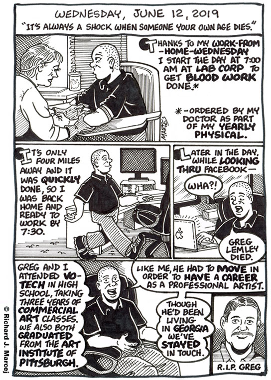 Daily Comic Journal: June 12, 2019: “It’s Always A Shock When Someone Your Own Age Dies.”