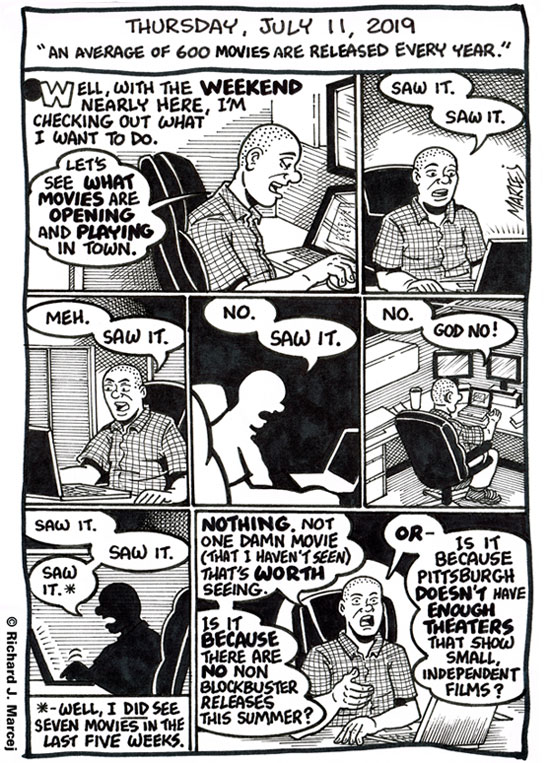 Daily Comic Journal: July 11, 2019: An Average Of 600 Movies Are Released Every Year.”