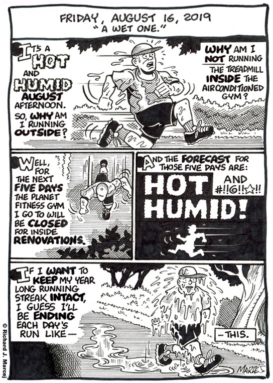 Daily Comic Journal: August 16, 2019: “A Wet One.”