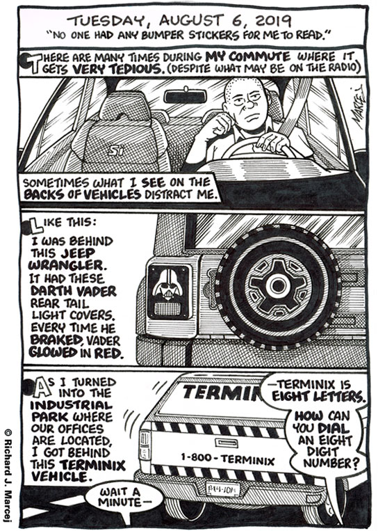 Daily Comic Journal: August 6, 2019: “No One Had Any Bumper Stickers For Me To Read.”