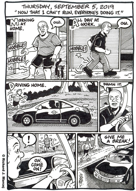 Daily Comic Journal: September 5, 2019: “Now That I Can’t Run, Everyone’s Doing It.”