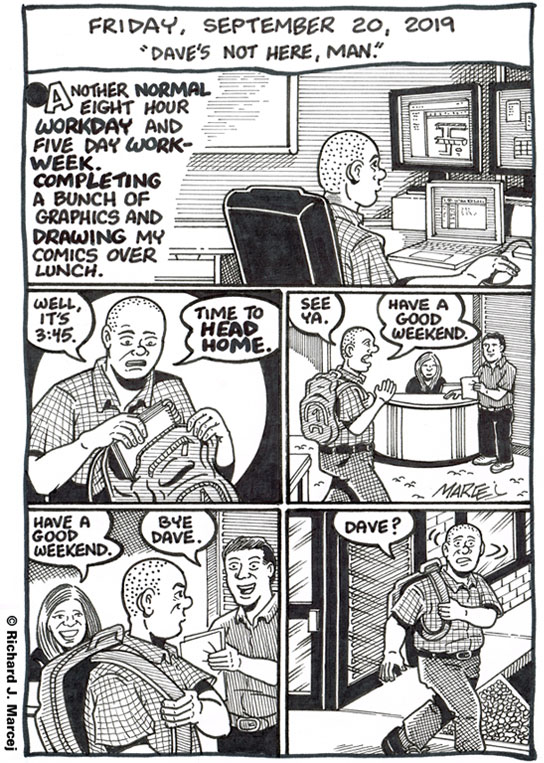 Daily Comic Journal: September 20, 2019: “Dave’s Not Here, Man.”